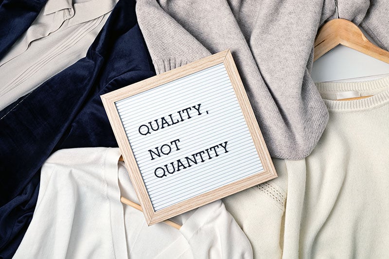 Buy quality clothes, not quanity